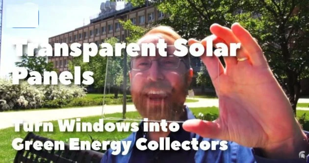 Transparent Solar Panels Turn Windows into Green Energy Collectors