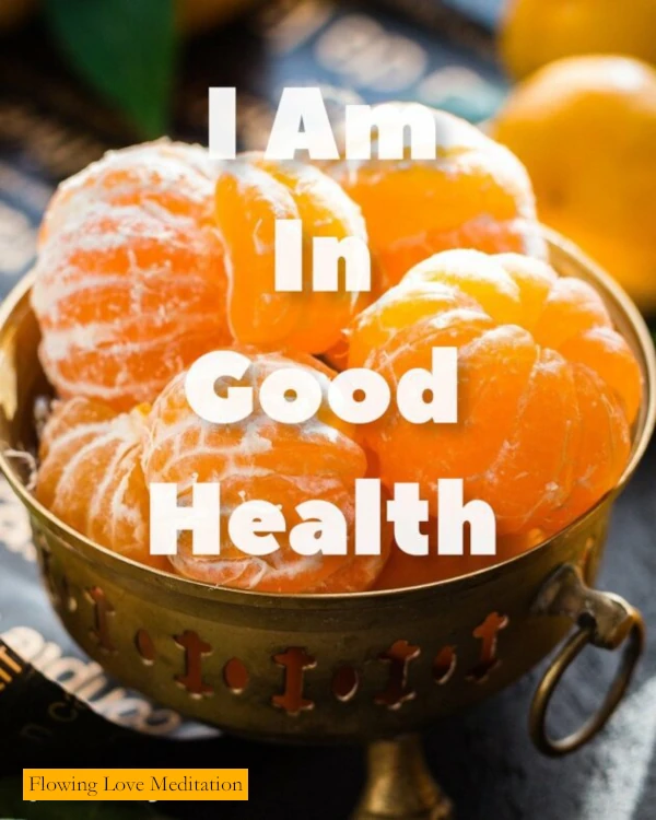 Affirmation - I Am In Good Health
