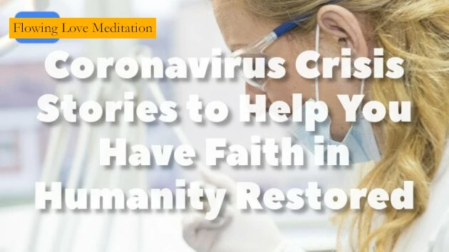 Coronavirus Crisis Stories to Help You Have Faith in Humanity Restored