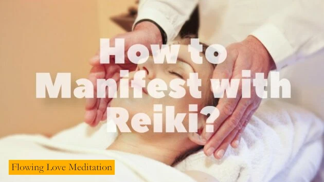 How to Manifest with Reiki