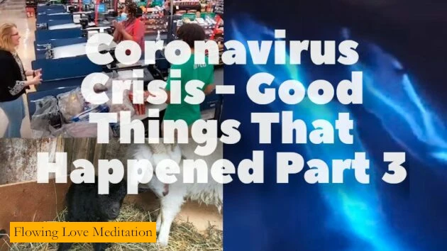 Coronavirus Crisis - Good Things That Happened Part 3