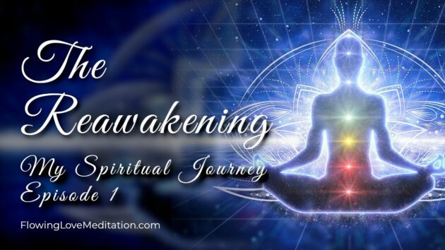 The Reawakening | Episode 1 | My Spiritual Journey