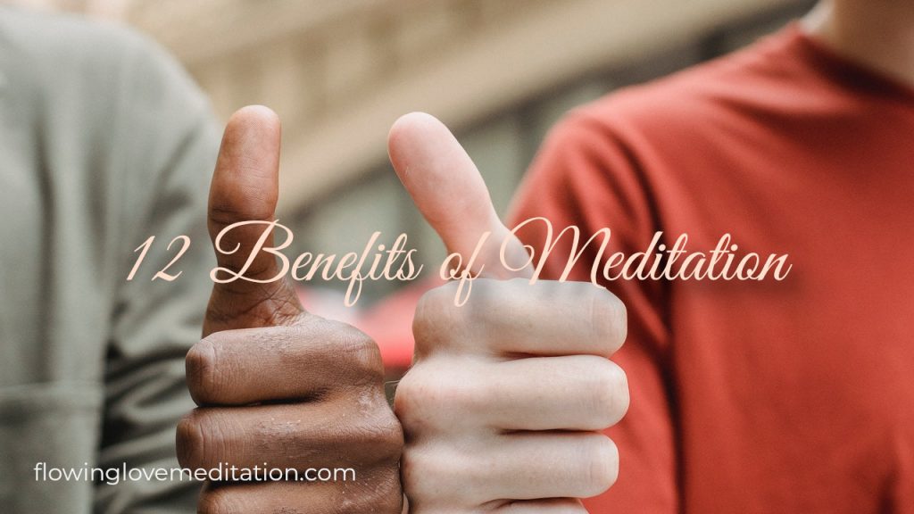 What are the 12 Benefits You Gain When You Meditate?