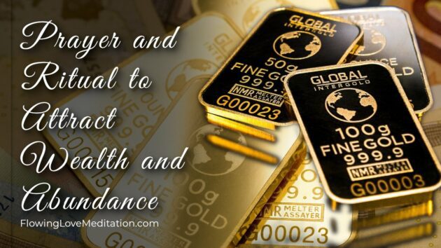 Prayer and Ritual to Attract Wealth and Abundance