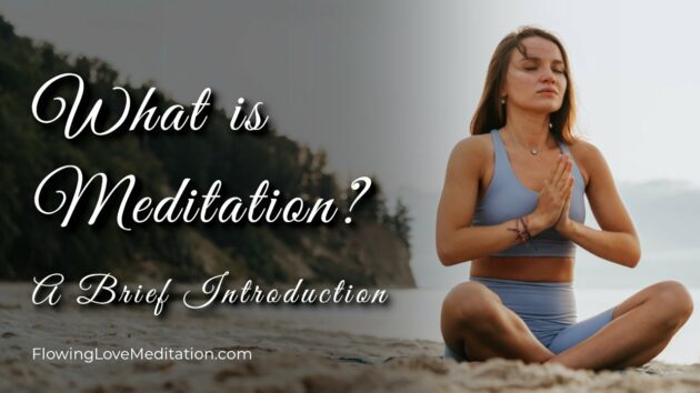 What is Meditation? - A Brief Introduction